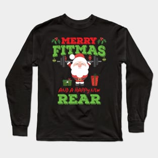 Merry Fitmas And A Happy New Rear Funny Holiday Workout graphic Long Sleeve T-Shirt